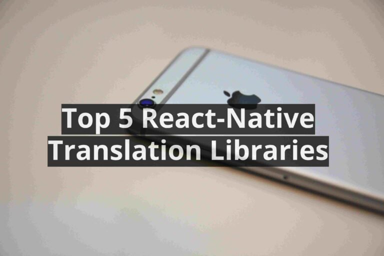 Top 5 React-Native Translation Libraries